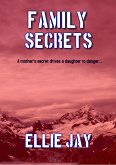 Family Secrets (The Secrets Series, #2) (eBook, ePUB)