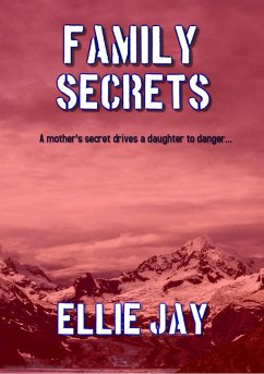 Family Secrets (The Secrets Series, #2) (eBook, ePUB) - Jay, Ellie