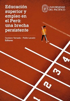 Educación superior y empleo en el Perú: una brecha persistente (eBook, ePUB)