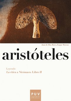 Aristóteles. Leyendo «La ética a Nicómaco. Libro II» (eBook, PDF) - Bares Partal, Juan de Dios; Moreno Aloy, Empar