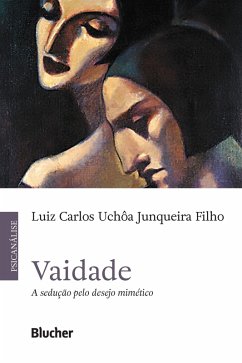 Vaidade (eBook, ePUB) - Junqueira Filho, Luiz Carlos Uchôa