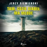 Tam, gdzie diabeł ma młode (MP3-Download)