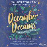 December Dreams. Ein Adventskalender - 24 Lovestorys plus Silvester-Special (MP3-Download)