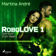 Robolove 1 - Operation Iron Heart (MP3-Download) - André, Martina