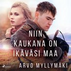 Niin kaukana on ikäväsi maa (MP3-Download)