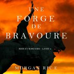 Une Forge de Bravoure (Rois et Sorciers – Tome n 4) (MP3-Download)