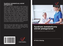 Syndrom metaboliczny w¿ród piel¿gniarek - Awang, A Faris