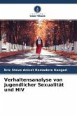 Verhaltensanalyse von jugendlicher Sexualität und HIV