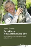 Berufliche Neuausrichtung 50+