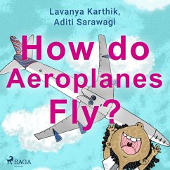 How do Aeroplanes Fly? (MP3-Download) - Sarawagi, Aditi; Karthik, Lavanya