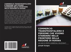 COMMERCIO TRANSFRONTALIERO E PERSONE CHE VIVONO STANDARD NELLE FRONTIERE DELLA REGIONE DI RUKWA - Sungau, Joseph