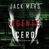 Agente Cero (La Serie de Suspenso De Espías del Agente Cero—Libro #1) (MP3-Download)