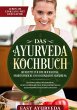 Das Ayurveda Kochbuch: 110 Rezepte für... - Bild 1