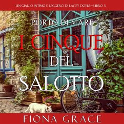 I cinque del salotto (Un giallo intimo e leggero di Lacey Doyle—Libro 3) (MP3-Download) - Grace, Fiona