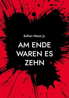 Am Ende waren es zehn - Moon Jr., Sofian