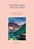 Gottes Land. - Und die Frau Gottes Land. - Und die Frau