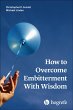 How to Overcome Embitterment With Wisdom - Bild 1
