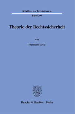 Theorie der Rechtssicherheit. - Ávila, Humberto