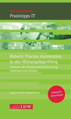 Robotic Process Automation in der Wirtschaftsprüfung - Jasmin, Vahidi;Franke, Daniel
