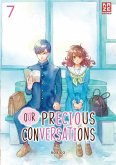 Our Precious Conversations Bd.7