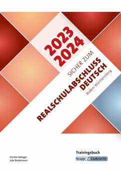 Sicher zum Realschulabschluss Deutsch Baden-Württemberg 2023 und 2024 - Metzger, Christel