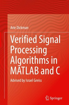 Verified Signal Processing Algorithms in MATLAB and C - Dickman, Arie