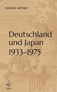Deutschland und Japan 1933-1975 - Miyake, Masaki
