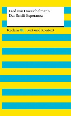 Das Schiff Esperanza. Textausgabe mit Kommentar und Materialien - Hoerschelmann, Fred von