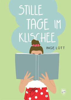 Stille Tage im Klischee - Lütt, Inge