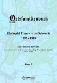 Ortsfamilienbuch Kirchspiel Pinnow - bei Schwerin 1793 - 1918. Band 3, 5 Teile