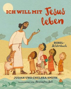 Ich will mit Jesus leben - Smith, Judah;Smith, Chelsea