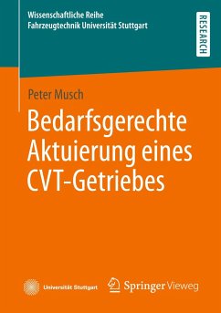 Bedarfsgerechte Aktuierung eines CVT-Getriebes - Musch, Peter