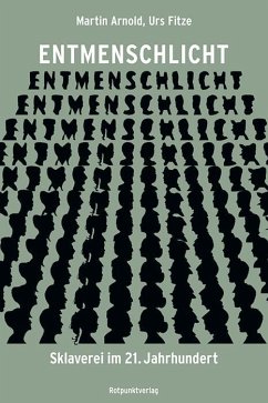 Entmenschlicht - Arnold, Martin;Fitze, Urs