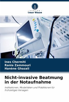 Nicht-invasive Beatmung in der Notaufnahme - Chermiti, Ines;Zammouri, Rania;Ghazali, Hanène