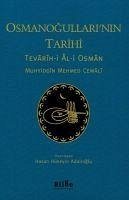 Osmanogullarinin Tarihi ;Tevarh-i l-i Osman - Mehmed Cemali, Muhyiddin