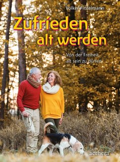 Zufrieden alt werden (eBook, ePUB) - Fintelmann, Volker