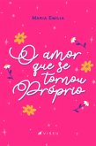 O amor que se tornou próprio (eBook, ePUB)