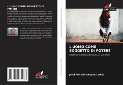 L'UOMO COME SOGGETTO DI POTERE - Duque Lopez, José Vianey