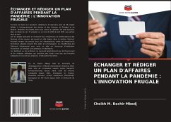 ÉCHANGER ET RÉDIGER UN PLAN D'AFFAIRES PENDANT LA PANDÉMIE : L'INNOVATION FRUGALE - Bachir Mbodj, Cheikh M.