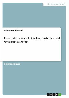Kovariationsmodell, Attributionsfehler und Sensation Seeking