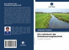 Ein Lehrbuch der Entwässerungstechnik - PRABHU, Nanjundi