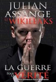 Julian Assange et Wikileaks - La guerre pour la vérité (eBook, ePUB)
