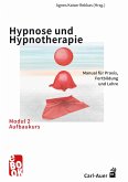 Hypnose und Hypnotherapie - Modul 2: Aufbaukurs (eBook, PDF)