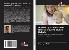 Internet, partecipazione politica e nuovo divario digitale - Park, Hyung Lae