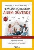 Teknoloji Dünyasinda Ailem Güvende