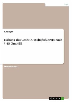 Haftung des GmbH-Geschäftsführers nach § 43 GmbHG