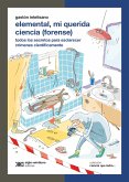 Elemental, mi querida ciencia (forense) (eBook, ePUB)