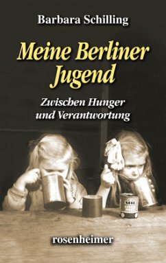Meine Berliner Jugend - Schilling, Barbara
