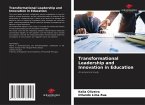 Transformational Leadership and Innovation in Education