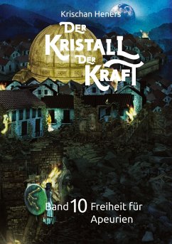 Der Kristall der Kraft - Band 10 - Heners, Krischan